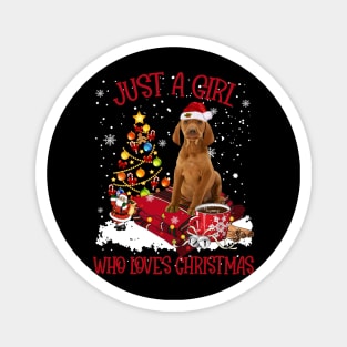 Vizsla Dog Just A Girl Who Loves Christmas Magnet